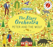 Image for The Story Orchestra: Peter and the Wolf : Press the note to hear Prokofiev's music