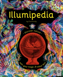Image for Illumipedia : Wonder at Dinosaurs, Animals, Oceans and Minibeasts with your Magic Three-Colour Lens