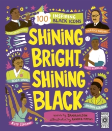 Image for Shining bright, shining Black  : meet 100 inspiring Black icons