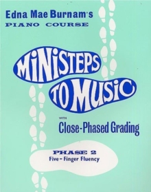 Ministeps To Music Phase 2: Five-Finger Fluency