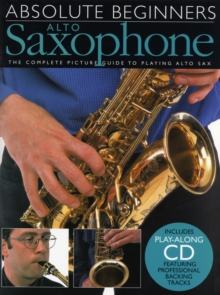 Image for Absolute Beginners : Alto Saxophone