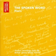 Image for The spoken word - poets  : historic recordings of poets born in the 19th century