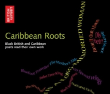Image for Caribbean Roots : Black British and Caribbean Poets Read Their Own Poems