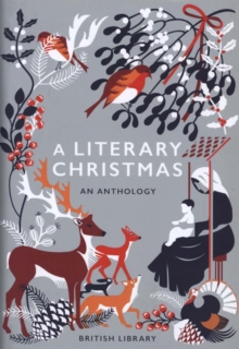 A Literary Christmas: An Anthology