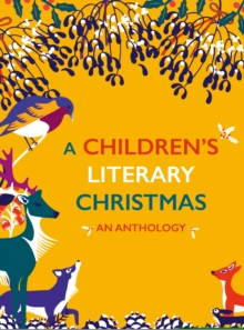 A Children’s Literary Christmas: An Anthology