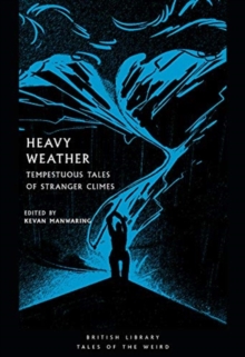 Image for Heavy weather  : tempestuous tales of stranger climes
