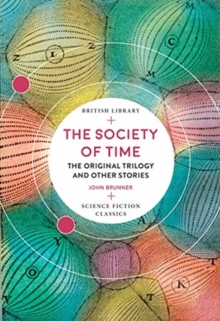 Image for The Society of Time  : the original trilogy and other stories