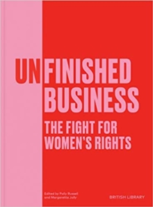 Image for Unfinished business  : the fight for women's rights