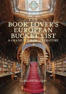 Image for The book lover's European bucket list  : a grand tour of literature