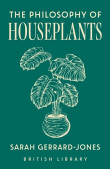 Image for The Philosophy of Houseplants