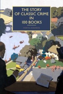 Image for The story of classic crime in 100 books