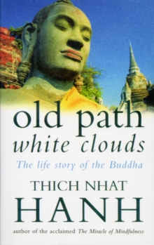 Image for Old Path White Clouds : The Life Story of the Buddha