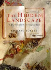 Image for The Hidden Landscape : A Journey into the Geological Past