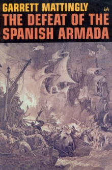 Image for The defeat of the Spanish Armada
