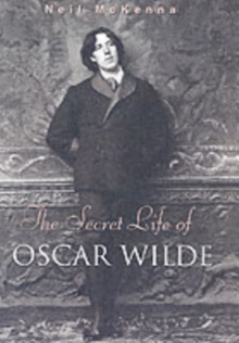 Image for The secret life of Oscar Wilde