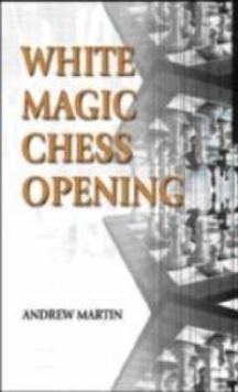 Image for WHITE MAGIC CHESS OPENINGS