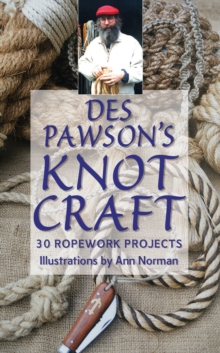 Image for Des Pawson's knot craft  : 30 ropework projects