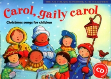 Image for Carol, gaily carol  : Christmas songs for children