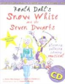 Image for Roald Dahl's Snow-White and the seven dwarfs  : a glittering galloping musical