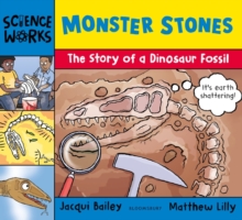 Image for Monster stones  : the story of a dinosaur fossil