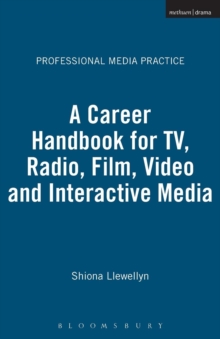 Image for A career handbook for TV, radio, film, video & interactive media