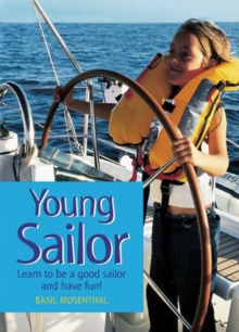 Image for Young sailor  : how to be a good sailor - and have fun!