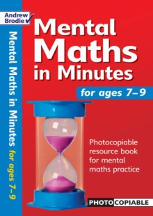 Image for Mental maths in minutes  : photocopiable resources book for mental maths practice: For ages 7-9