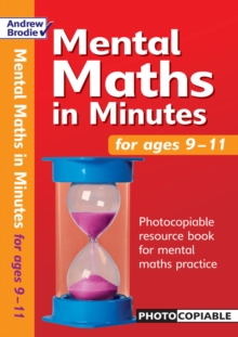 Image for Mental maths in minutes  : photocopiable resources book for mental maths practice: For ages 9-11