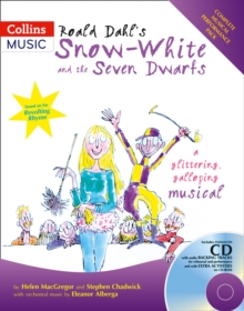 Image for Roald Dahl's Snow-White and the Seven Dwarfs : A Glittering Galloping Musical