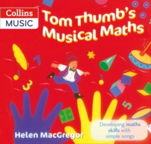 Image for Tom Thumb's musical maths  : developing maths skills with simple songs