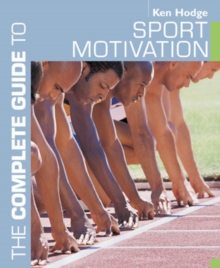 Image for The complete guide to sport motivation