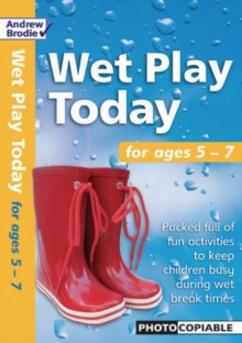 Image for Wet Play Today : For Ages 5-7