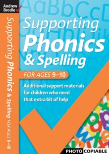 Image for Supporting phonics and spelling for ages 9-10