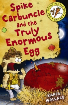Image for Spike Carbuncle and the truly enormous egg