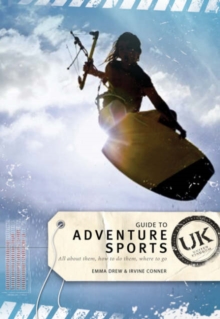 Image for Guide to adventure sports, UK  : all about them, how to do them, where to go