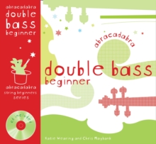 Image for Abracadabra Double Bass Beginner (Pupil's book + CD)