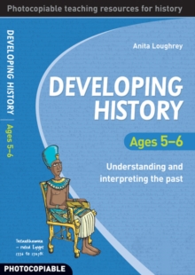 Image for Developing history  : understanding and interpreting the pastYear 1
