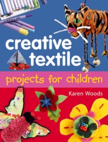 Image for Creative Textiles Projects for Children