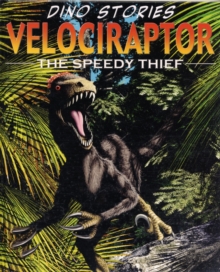 Image for Velociraptor  : the speedy thief