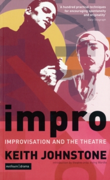 Image for Impro  : improvisation and the theatre