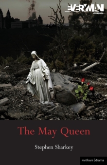 The May Queen: A Revenge Tragedy