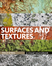 Image for Surfaces and textures  : a visual sourcebook