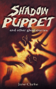 Image for Shadow puppet and other ghost stories