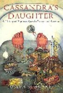 Image for Cassandra's daughter  : a history of psychoanalysis in Europe and America
