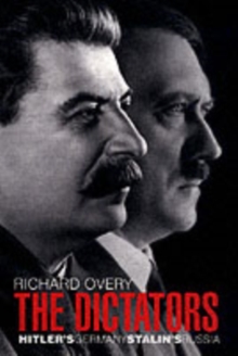 Image for The dictators  : Hitler's Germany and Stalin's Russia