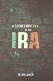 Image for A secret history of the IRA