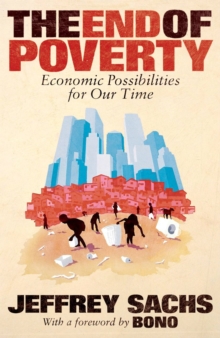 Image for The end of poverty  : economic possibilities for our time