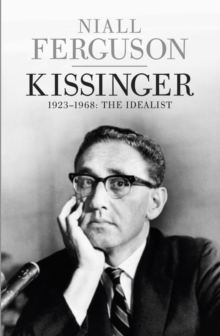 Image for KissingerVolume 1,: The idealist
