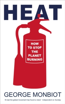 Image for Heat  : how to stop the planet burning