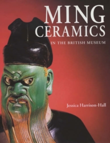 Image for Ming ceramics in the British Museum